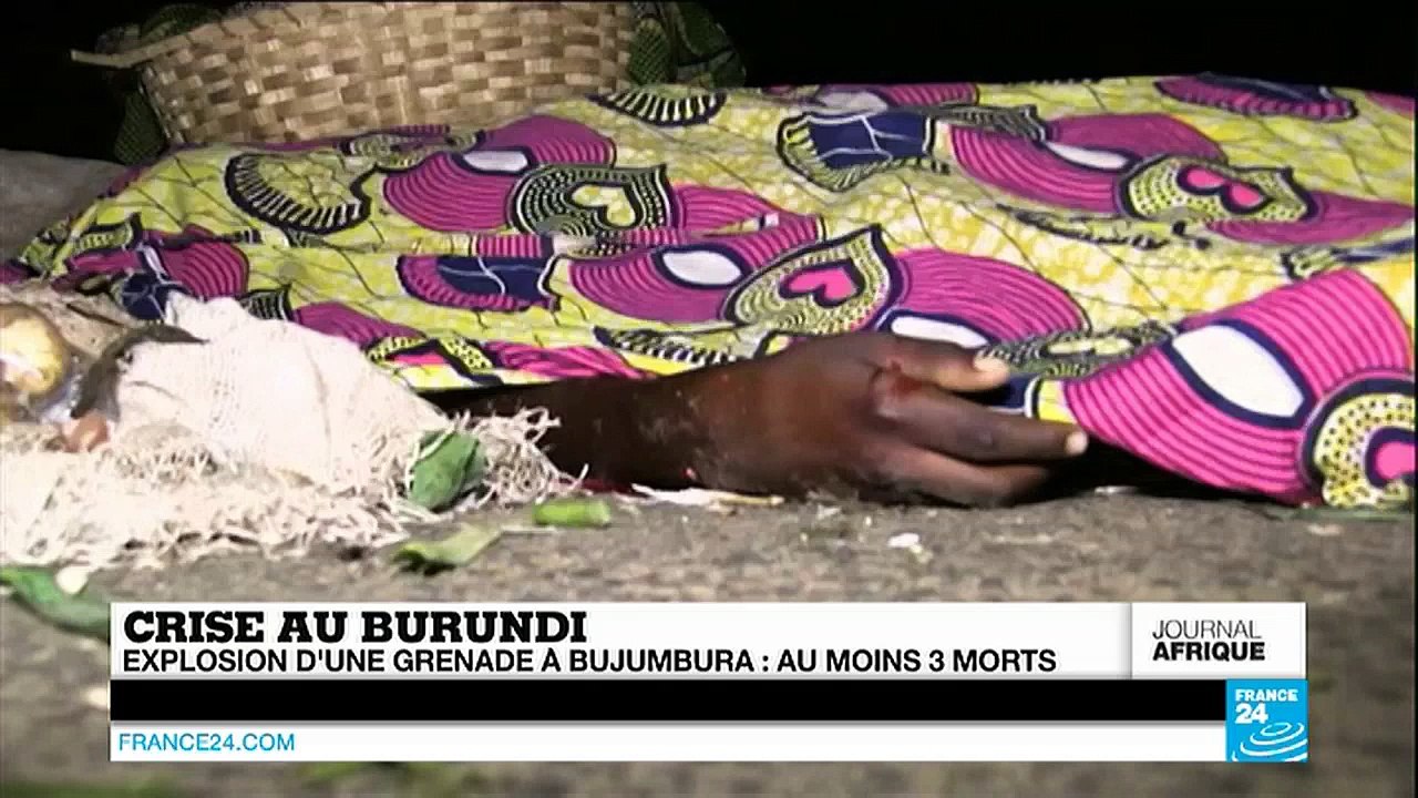 Crise au Burundi : Explosion de grenades à Bujumbura