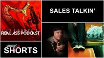 Real Ass Podcast - Sales Talkin'