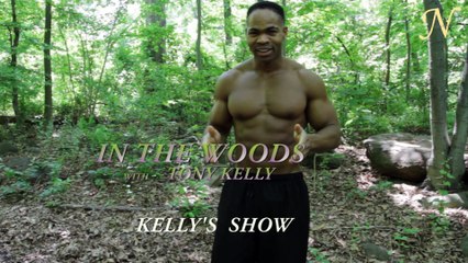 In The Woods With Tony Kelly
