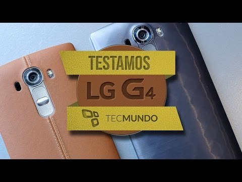 LG G4 - Primeiras impressões em detalhes (hands-on) - TecMundo