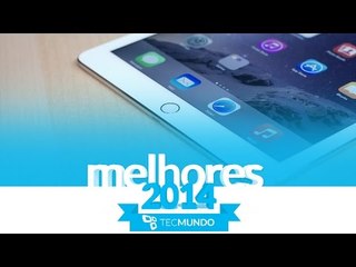 Melhor Tablet Top de Linha de 2014 - TecMundo