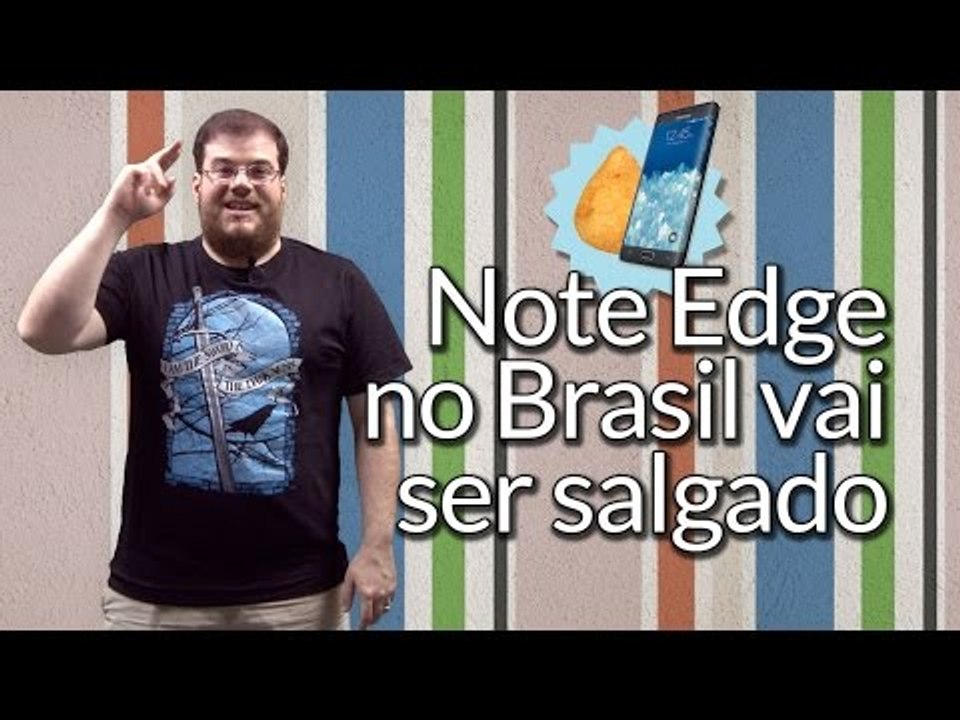 Hoje no TecMundo (09/12) - preço do Note Edge,...
