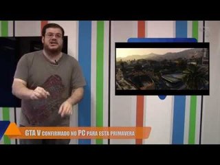 Hoje no TecMundo (10/06) - GTA V nos PCs, assalto durante streaming de Dota 2 e mais