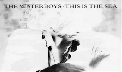 The Waterboys- This Is The Sea (1985)
