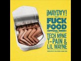 Tech N9ne - Fuck Food (¡MAYDAY! Remix) (Prod. by Luthor & Cash)