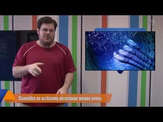 Hoje no Tecmundo (23/01) - internet de 1,4 Tbps, batalha entre Samsung e Apple e canal Nostalgia