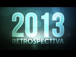 Retrospectiva 2013 - Tecmundo