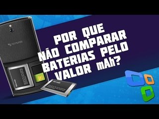 TecMundo Explica: por que não devemos comparar baterias pelo valor mAh?