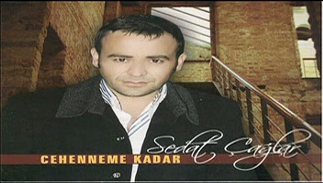 Sedat Çağlar - Cehenneme Kadar