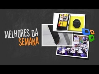 [Melhores da Semana] 12-07-2013 - Tecmundo