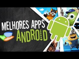 Melhores aplicativos de Android (14/06/2013) - Baixaki