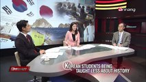 Upfront-Korean students being taught less about history   역사교육이 적어진 한국학생들