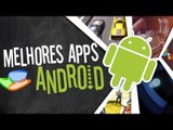 Melhores aplicativos de Android (10/05/2013) - Baixaki
