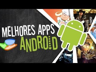 Melhores aplicativos de Android (15/03/2013) - Baixaki