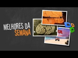 [Melhores da Semana] 23-11-2012 - Tecmundo
