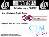 Forex : Qu'est ce que le Forex ? - Webinaire Trader-Forex