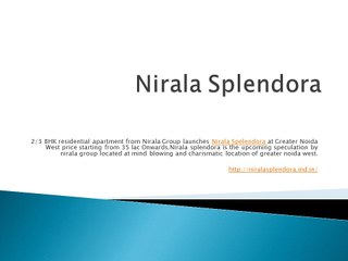 Nirala Splendora