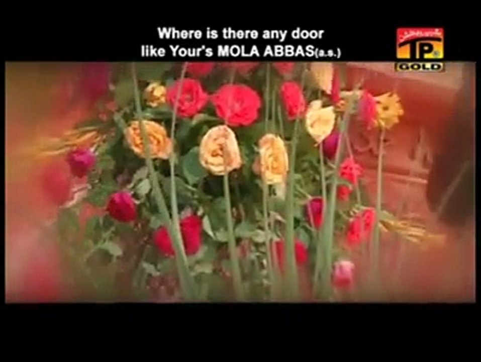 Abbas (AS) Tere Dar Sa Duniya Main Dar Kahan Manqabat 2011 Syed Farhan Ali Waris