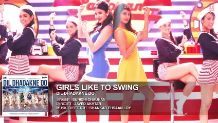 Girls Like To Swing VIDEO Song - Dil Dhadakne Do - T-Series - Video Dailymotion
