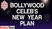Revealed: Bollywood Celebrities' New Year Plans - BT