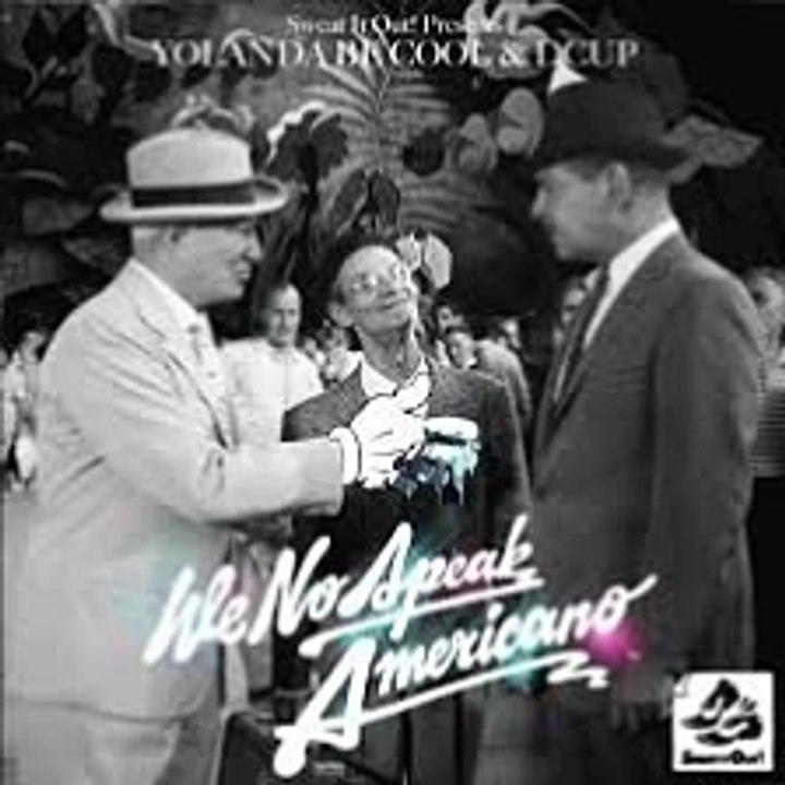 Yolanda Be Cool And DCUP - We No Speak Americano (The Perez Brothers Remix)