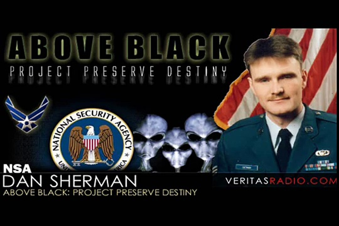 Dan Sherman on Veritas Radio - 1/6 - Above Black: Project Preserve Destiny