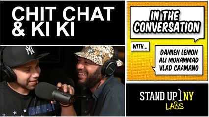 IN THE CONVERSATION: Chit Chat and Ki Ki