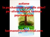 autisme et psychanalyse par Olivia Rebecca Lustman