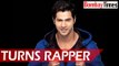 Varun Dhawan Turns Rapper for Ad - BT