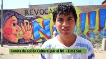 Lima grita 40 veces NO -  Acción Cultural por el NO - Lima Sur