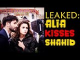 Alia Bhatt Kisses Shahid Kapoor - BT