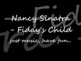 Nancy sinatra - Friday's Child