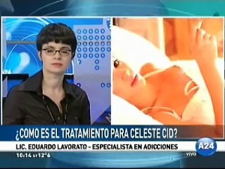 CELESTE CID - INTERNCIÓN COMPULSIVA POR CONSUMO DE DROGAS  NOTA A EL LIC. EDUARDO LAVORATO -