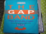 THE GAP BAND -YOU TOLD ME THAT(RIP ETCUT)TOTAL EXPERIENCE REC 88