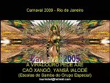 Carnaval Rio 2009 - GRES Unidos do viradouro
