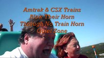 Amtrak & CSX Trains Blow Their Horn Through No Train Horn Quiet Zone