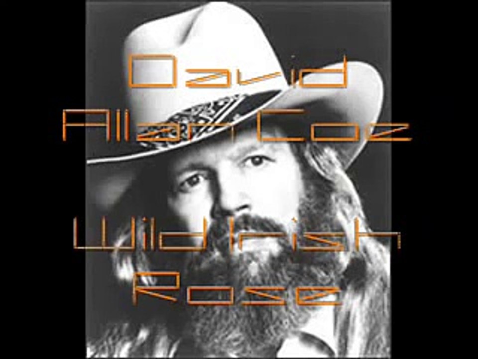 David Allan Coe "Wild Irish Rose"