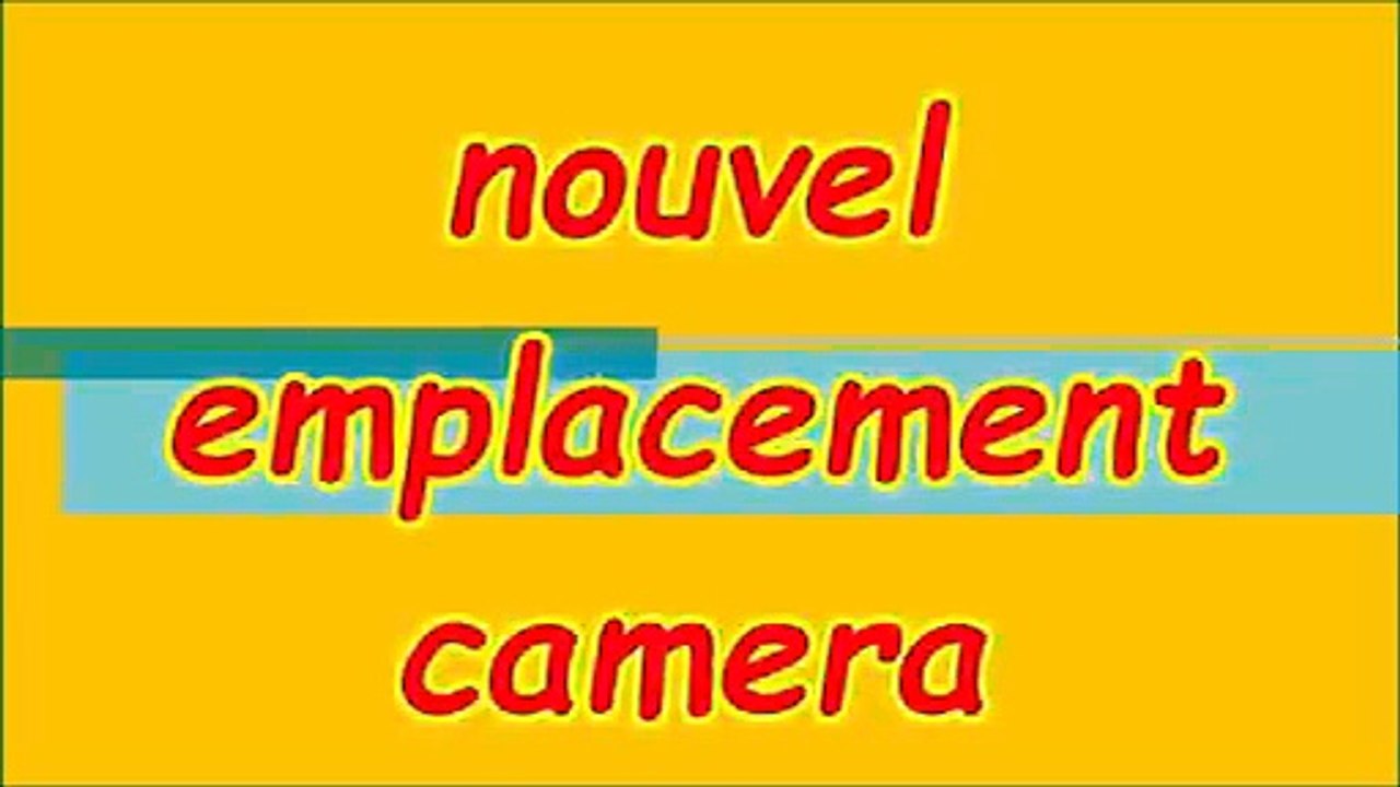 emplacement camera