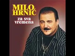 Milo Hrnić - Na kantunu kuća stoji
