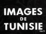 Images de Tunisie documentaire sur la tunisie