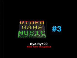 GarageBand Song #8 Video Game Music #3!