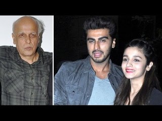 Mahesh Bhatt Picks Arjun Over Alia - BT
