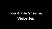 Top 4 File Sharing Websites