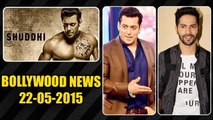 Salman Khan Fans ABUSE Karan Johar For Replacing Him In SHUDDHI | 22nd May 2015