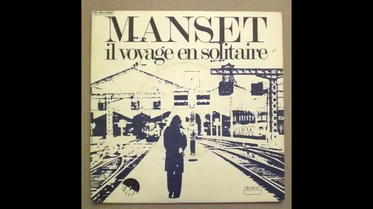 Il voyage en solitaire - Gérard Manset