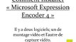 Comment Installer « Microsoft Expression Encoder 4 »