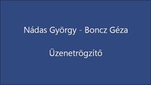 Nádas György, Boncz Géza - Üzenetrögzítő