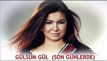 Gülsüm Gül - Bu Dert Beni Öldürür