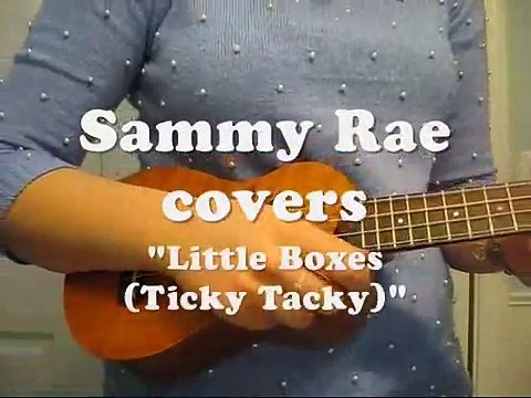 Sammy Rae covers Little Boxes by Melvina Reynolds ( Weeds theme song)