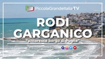 Rodi Garganico - Piccola Grande Italia